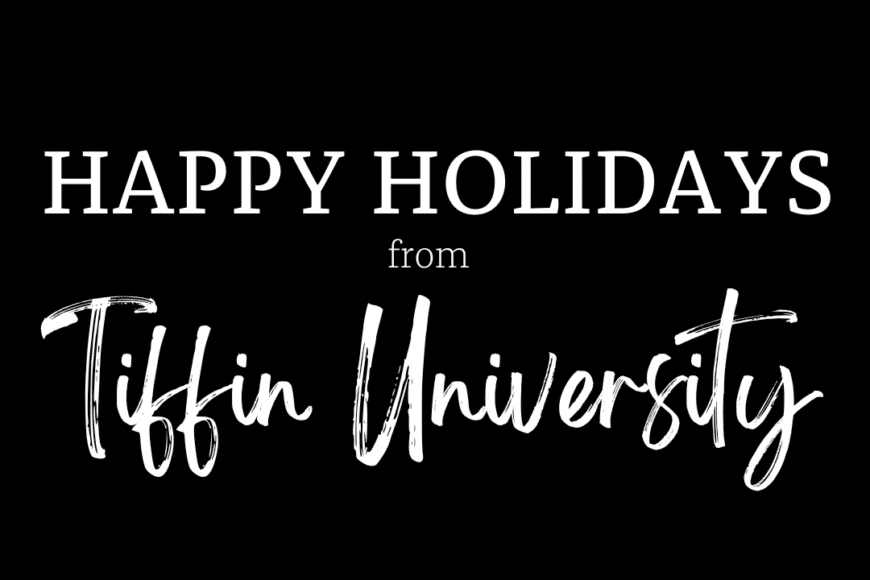 Happy Holidays from Tiffin University!